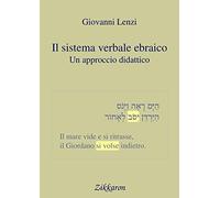 Il sistema verbale ebraico. Un approccio didattico