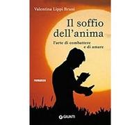 Il soffio dell'anima: L'arte di combattere e di amare (Italian Edition) Format Kindle Etat correct | Etat correct |Occasion ou Reconditionné, voir site marchand
