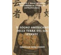 Il Sogno Americano della Terra del Sol Levante
