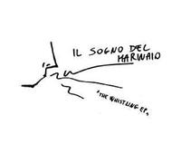 Il Sogno Del Marinaio - The Whistling E.P. [New 7" Vinyl] Extended Play