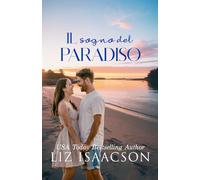 Il sogno del paradiso: Una storia d’amore sotto il sole d’estate