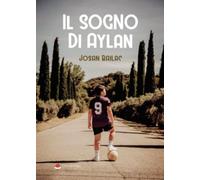 IL SOGNO DI AYLAN