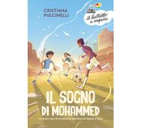 Il sogno di Mohammed. La storia vera di un'amicizia sportiva tra Napoli e Gaza
