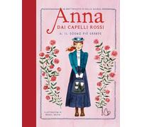 Il sogno più grande. Anna dai capelli rossi (Vol. 6)