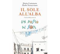 Il sole all'alba. L'inizio della storia Un posto al sole