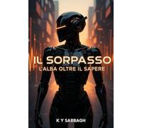 IL SORPASSO: L’alba oltre il sapere