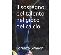 Il sostegno del talento nel gioco del calcio