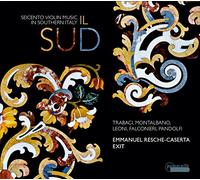 Il Sud/Musique Italienne pour Violon du 17e Siecle
