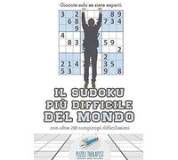 Il Sudoku Più Difficile Del Mondo Giocate Solo Se Siete Esperti Con Oltre 200 Rompicapi Difficilissimi