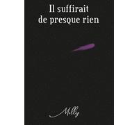 Il suffirait de presque rien