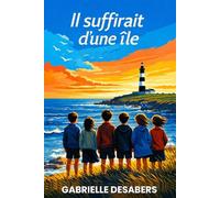 Il suffirait d'une île