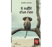 Il suffit d’un rien Josepha Laroche (Auteur)