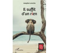 Josepha Laroche – Il suffit d’un rien – Nouvelles – Broché