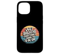 Il Suffit de Respirer, Tout va Bien se Passer, Coucher de Soleil rétro Coque pour iPhone 15