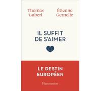 Il suffit de s'aimer: Le destin européen