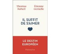 Il suffit de s'aimer: Le destin européen
