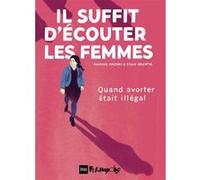 Il suffit d'écouter les femmes Emilie Valentin (Auteur), Maurane Mazars (Auteur)