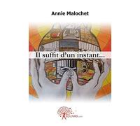 Il suffit d'un instant...