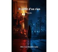 Il suffit d'un rien