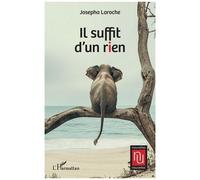 Josepha Laroche – Il suffit d’un rien – Nouvelles – Broché