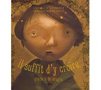 Il suffit d'y croire: Place à la magie