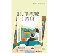 Il suffit parfois d'un été Anna Bonacina (Auteur)