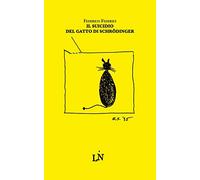 Il suicidio del gatto di Schrödinger