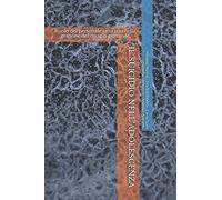 Il Suicidio Nelladolescenza: Ruolo Del Personale Sanitario Nella Gestione Del Disagio Giovanile