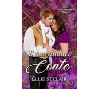 Il suo audace conte: Un romanzo Regency