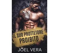 Il suo protettore proibito: Una storia d'amore tra guardie del corpo di MM