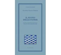 Il suono delle patrie. Musica e identità nazionali nell'età del Romanticismo