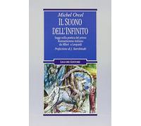 Il suono dell'infinito. Saggi sulla poetica del primo Romanticismo italiano da Alfieri a Leopardi