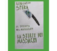 Il sussurro del macellaio: La stirpe dei massacri