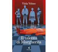 Il talento di Margherita - Viola Veloce - Feltrinelli Editore - ebook (ePub) - Livre