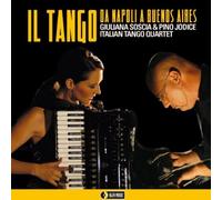 IL TANGO DA NAPOLI A BUENOS AIRES (CD) JODICE PINO SOSCIA GIULIANA