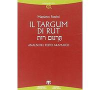 Il Targum Di Rut. Analisi Del Testo Aramaico