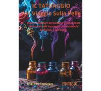 IL TATUAGGIO Un’Arte che vive Sulla Pelle: Esperti tatuatori del passato e conoscitori della storia del tatuaggio come simbolo esoterico e spirituale