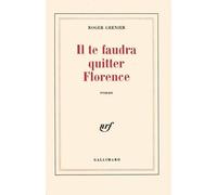 Il te faudra quitter Florence