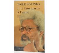 Il te faut partir à l'aube: Mémoires