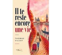 Il te reste encore une vie