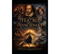 il teatro della Coscienza: il viaggio della coscienza attraverso le opere di Shakespeare