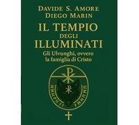 Il Tempio degli Illuminati: Gli Ulvunghi, ovvero la famiglia di Cristo