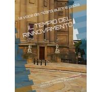 IL TEMPIO DEL RINNOVAMENTO: Un viaggio interiore verso la rinascita dell' anima e la ricostruzione del proprio mondo