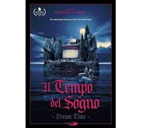 Il Tempo Del Sogno / Dream Time