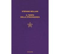 Il tempo della stravaganza