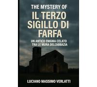 Il Terzo Sigillo di Farfa: Un antico enigma celato tra le mura dell'abbazia