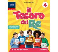 Il tesoro del re. Con Quaderno. Per la Scuola elementare. Con e-book. Con espansione online (Vol. 4-5)
