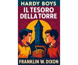 Il tesoro della torre: The Hardy Boys