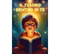 Il tesoro dentro di te