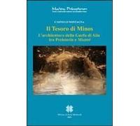 Il Tesoro Di Minos. L'architettura Della Gurfa Di Alia Tra Preistoria E Misteri. Ediz. Italiana E Inglese
